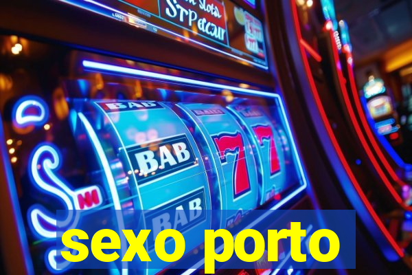 sexo porto